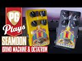 Seamoon fxs grind machine  octatron demo  pg plays