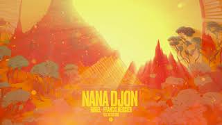 Смотреть клип Hugel, Francis Mercier - Nana Djon (Ft. Victor Démé) | Insomniac Records