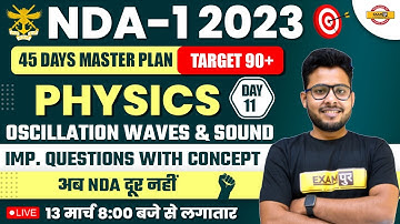NDA-1 2023 | PHYSICS | PHYSICS | Oscillation waves & sound | BY VIVEK SINGH SIR EXAMPUR