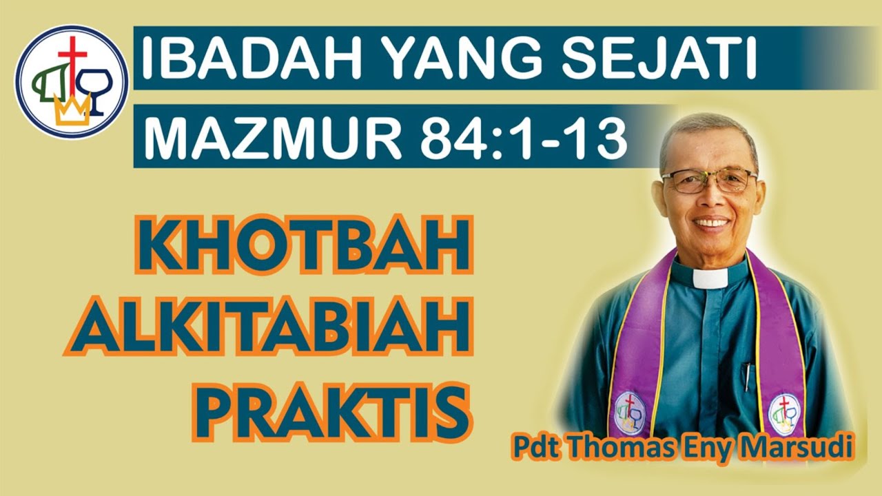 Ibadah Yang Sejati (Mazmur 84)