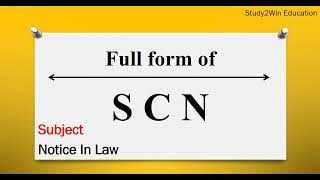 SCN ka full form | Full form of SCN in English | Subject - Notice in law