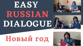 Easy Russian Dialogue - How we spent the New Year (2021)