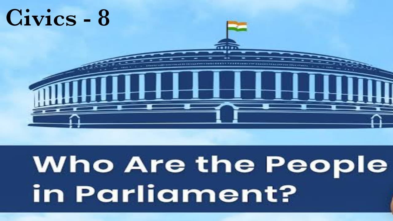 Who Are The People In Parliament Class 8 Civics NCERT YouTube who-are-the-people-in-parliament-class-8-civics-ncert-youtube