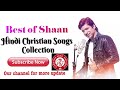 Hindi Christian Songs Collection By Shaan Mp3 Song