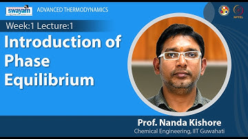 Lec 1 : Introduction of Phase Equilibrium
