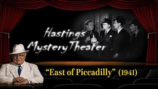 Hastings Mystery Theater "East of Piccadilly "(1941) #oldfilms #britishfilms 