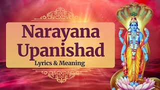 Narayana Upanishad | With Lyrics & Meaning (Vedic Chants) screenshot 2