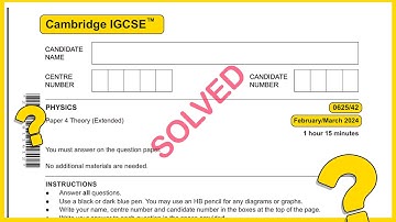 IGCSE Physics 0625 Feb March 2024 Paper 42 SOLVED!!