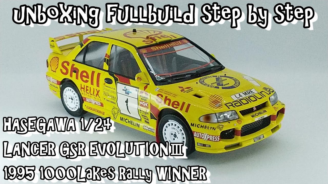unboxing fullbuild HASEGAWA 1/24 LANCER GSR EVOLUTIONⅢ 1995