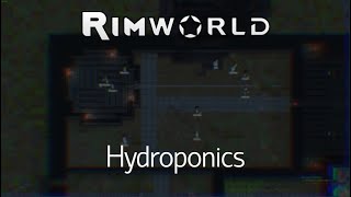 Rimworld | The Hydroponics Guide