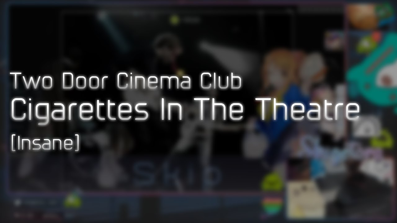 Two Door Cinema Club Cigarettes In The Theatre Insane Hddt