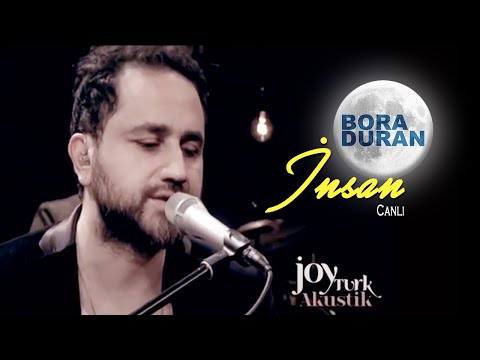 Bora Duran - İnsan (Akustik Canlı Performans)
