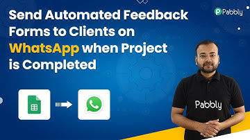 Send Automated Feedback Forms to Clients on WhatsApp when Project is Completed (WhatsApp Cloud API)