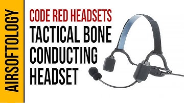 Tactical Bone Conduction Headset by Code Red | Airsoftology Review