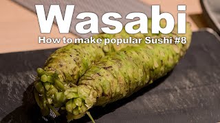 How to Prepare the Authentic Wasabi for Sushi by Michelin Sushi Chef by Samurai Sushi Spirits 280 views 2 years ago 9 minutes, 14 seconds