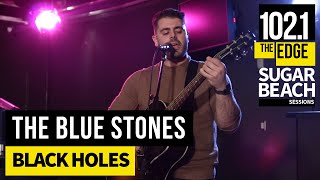 The Blue Stones - Black Holes (At The Edge)