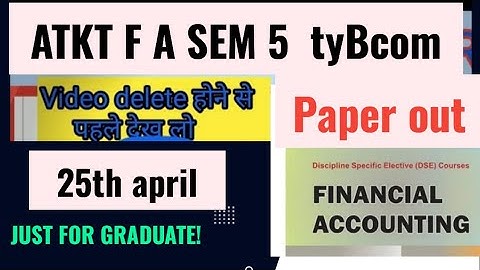 #atkt #PAPER_OUT? 2024 October FA SEM 5  #financialaccounts IMP TY BCOM SEM 5 ARK SIR