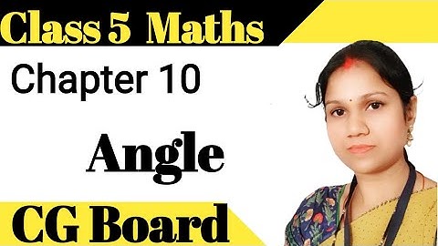 Class 5th maths CG board chapter 10 angle||Chapter 10 angles #angles #Chapter10