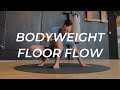 MOBILITY &amp; FLUID MOVEMENT | Bodyweight Floor Flow Series [Part 1]