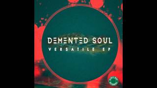 Demented Soul - Heart & Soul Of Jazz (Original Broken Piece)