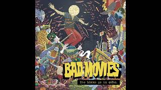 Bad Movies - Ξημερώσαμε