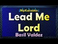 Lead me lord  karaoke version in the style of basil valdez