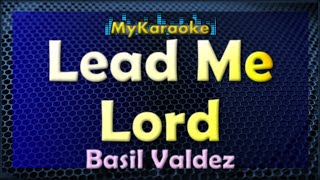 Lead Me Lord - Karaoke version in the style of Basil Valdez chords