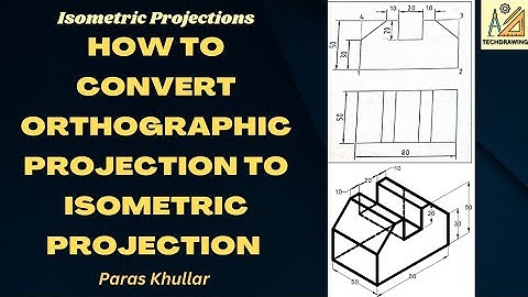 How to convert Orthographic Projection to Isometric Projection | AutoCAD | Paras Khullar