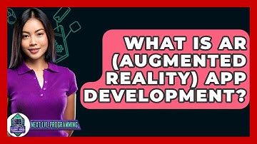What Is AR (Augmented Reality) App Development? - Next LVL Programming