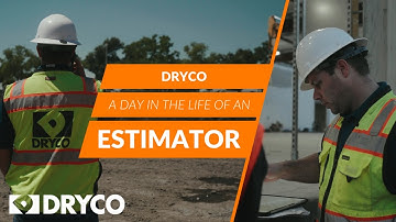 A Day In The Life of a DRYCO Estimator
