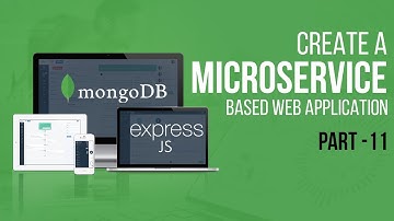 Creating A Microservice-based Web Application With NodeJS | Final Part | Eduonix