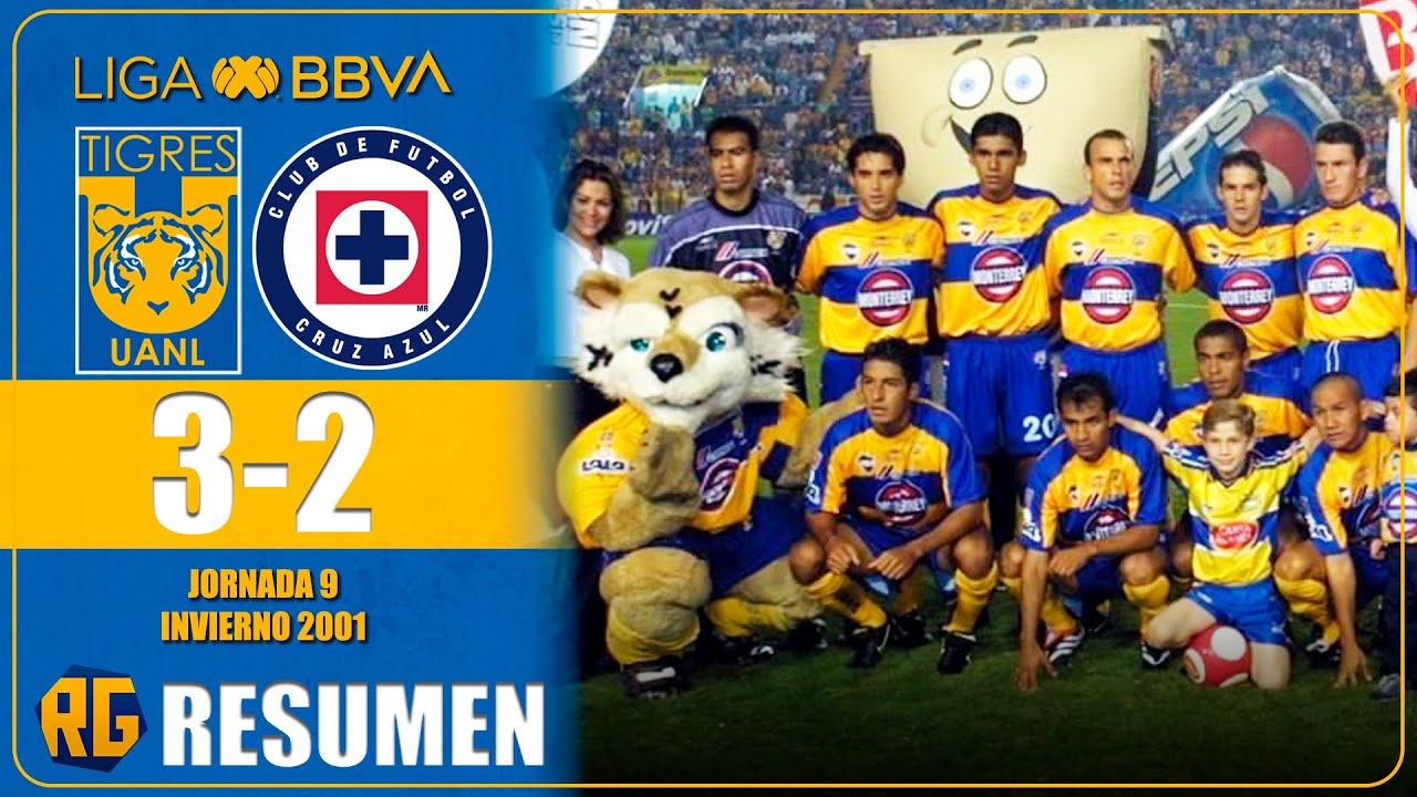 TIGRES VS CRUZ AZUL 3-2 | RESUMEN | LIGA MX J9 INVIERNO 2001