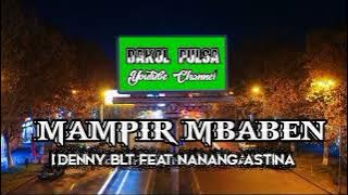 MAMPIR MBABEN - Denny BLT Feat Nanang Astina. Lagu Tanpa Latihan