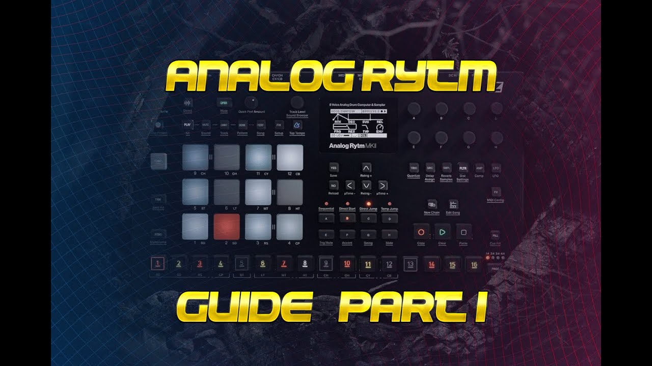 Analog Rytm Guide - Teil 1 - die Grundlagen [GER]