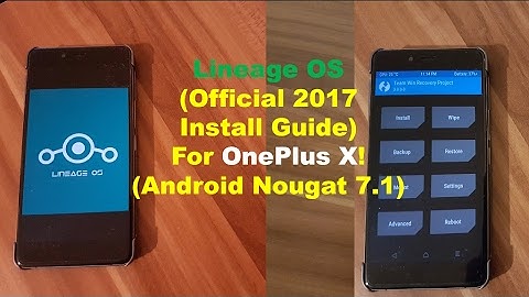 #1 LineageOS (Official 2017 Install Guide) For OnePlus X! (Android Nougat 7.1 Custom ROM)