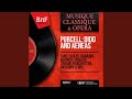 Miniature de la vidéo de la chanson Dido And Aeneas: Act The First, Scene: The Palace. “Whence Could So Much Virtue Spring?” (Belinda, Dido)
