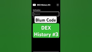 DEX History #3 | Blum Verify Code | Blum today Video Code | Blum Code #blumverifycode