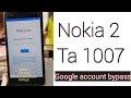 Nokia 2 frp bypass || Ta-1007   FRP BYPASS || WITHOUT PC 100%  | 7.1.1