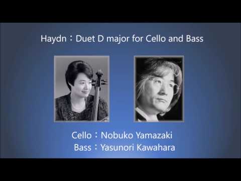 Haydn：Duet for Cello and Bass （Nobuko Yamazaki & Yasunori Kawahara）