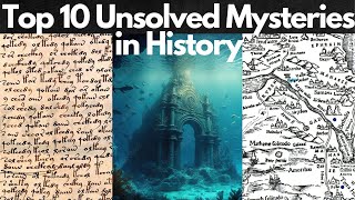 Top 10 Unsolved Mysteries in History