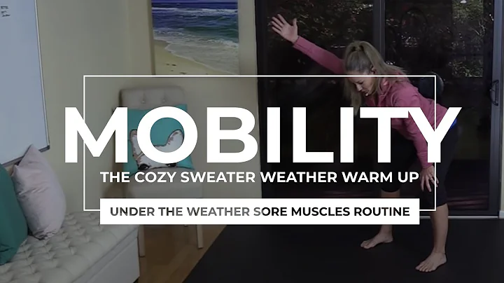 MOBILITY EXERCISES: The Cozy Sweater Weather Warm ...