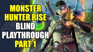 Monster Hunter Rise Gameplay | Blind Let's Play Part 1