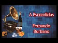 LETRA   A Escondidas   Fernando Burbano