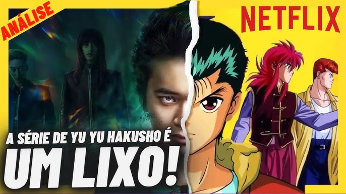 5 motivos que me fizeram NÃO gostar do Yu Yu Hakusho da Netflix