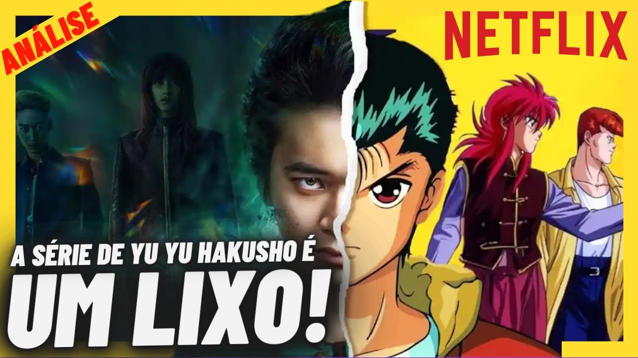 Review do Yu Yu Hakusho da Netflix - Fã fazendo análise da série do Yusuke  live action SEM SPOILERS 