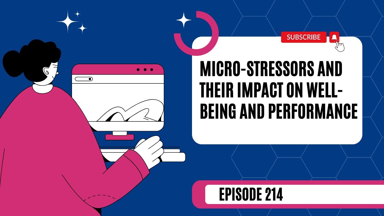 Micro-stressors and their Impact on Well-Being and Performance ...