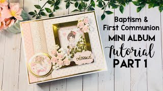 Baptism & First Communion Mini Album Tutorial ~ Part 1