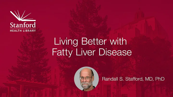 Stanford Doctor on Living Better with Fatty Liver ...