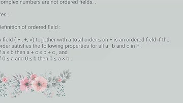 complex numbers is not an order field .    why ?