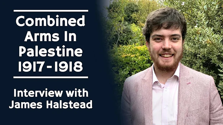 | Combined Arms In Palestine 1917-18 - Interview: ...